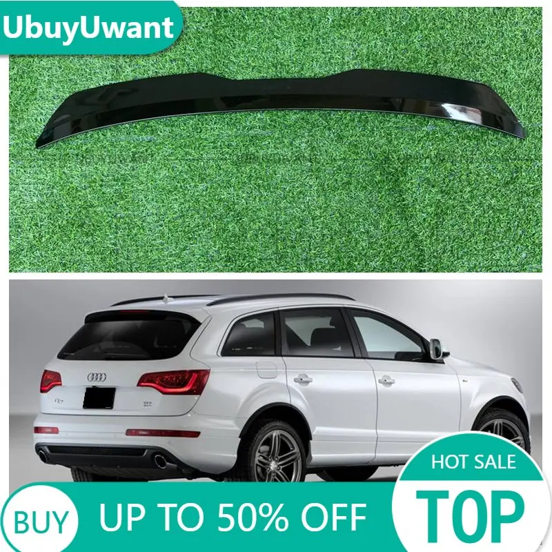 Rear Roof Lip Spoiler For Audi Q7 4L S-Line MX Rear Wing Extension ABS Plastic Gloss Black Car Tail Trunk Wing Universal Spoiler
Rear Roof Lip Spoiler For Audi Q7 4L S-Line MX Rear Wing Extension ABS Plastic Gloss Black Car Tail Trunk Wing Universal Spoiler