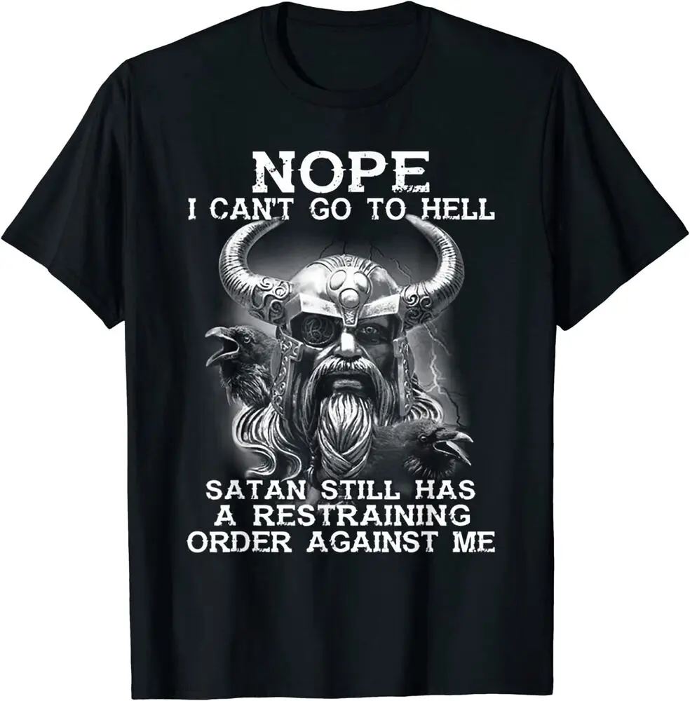 

Nope I Can't Go To Hell Stan Still Has A Restraining Vi king Men T-Shirt Short Sleeve Casual Cotton O-Neck Summer Mens T Shirts