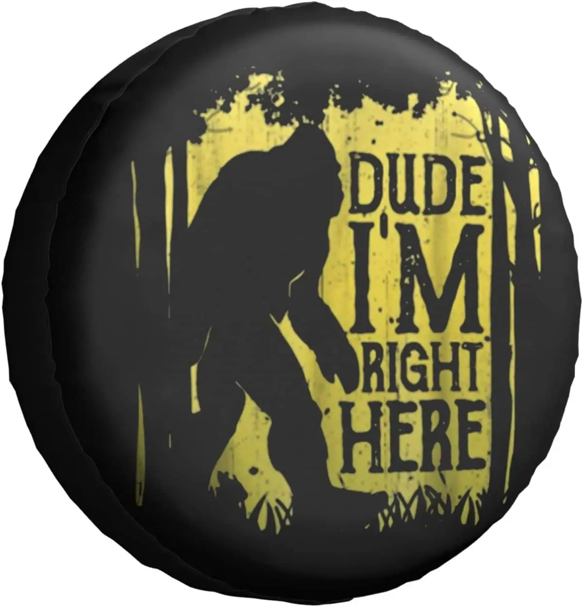 

Bigfoot Sasquatch Dude I'm Right Here 1417 Inch Tire Cover Protectors Weatherproof DustProof for Trailer Rv SUV Truck Camper T