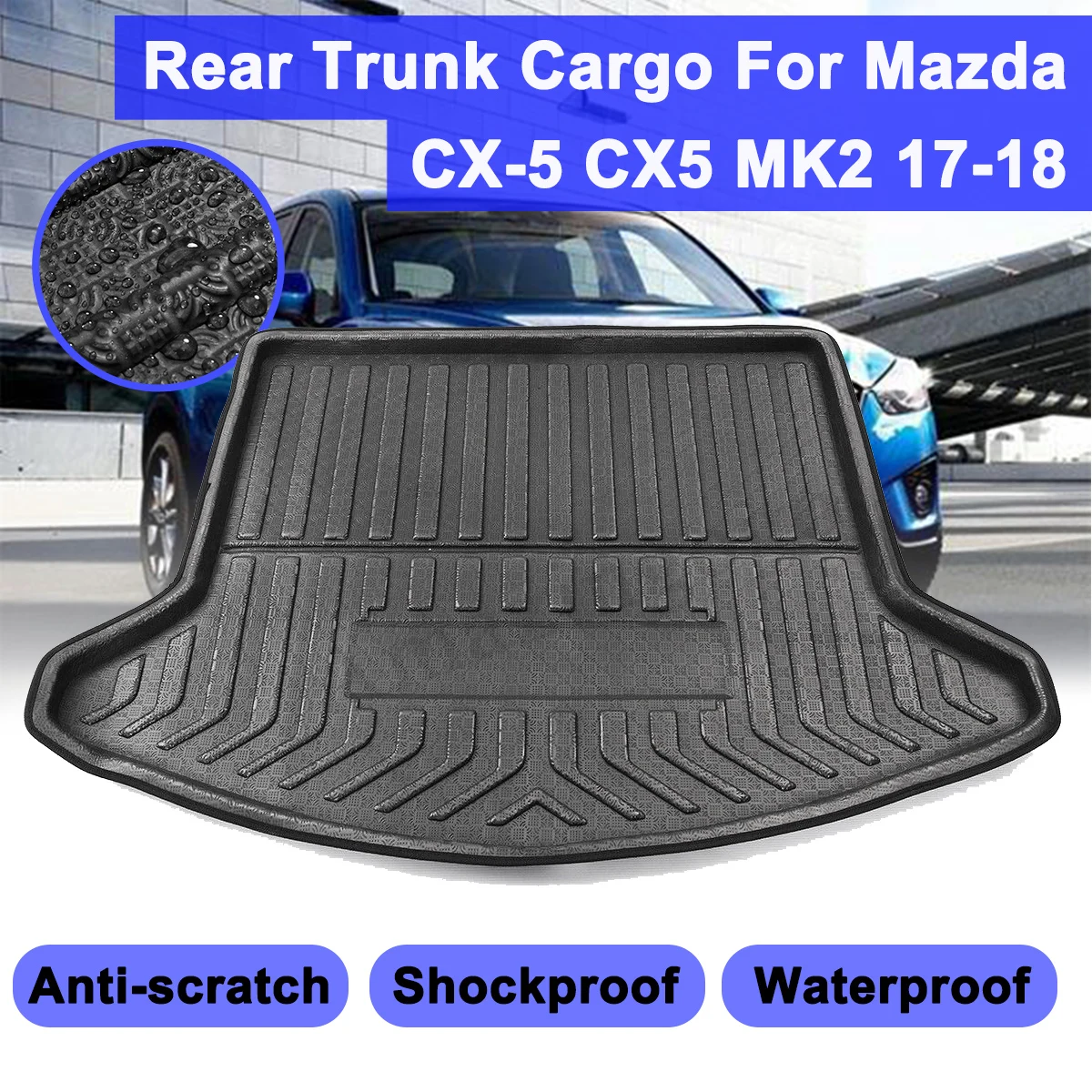 for Mazda CX-5 CX5 MK2 2017 2018 Car styling Interior Accessories Rear Trunk Cargo Boot Liner Waterproof Mat Shockproof
for Mazda CX-5 CX5 MK2 2017 2018 Car styling Interior Accessories Rear Trunk Cargo Boot Liner Waterproof Mat Shockproof