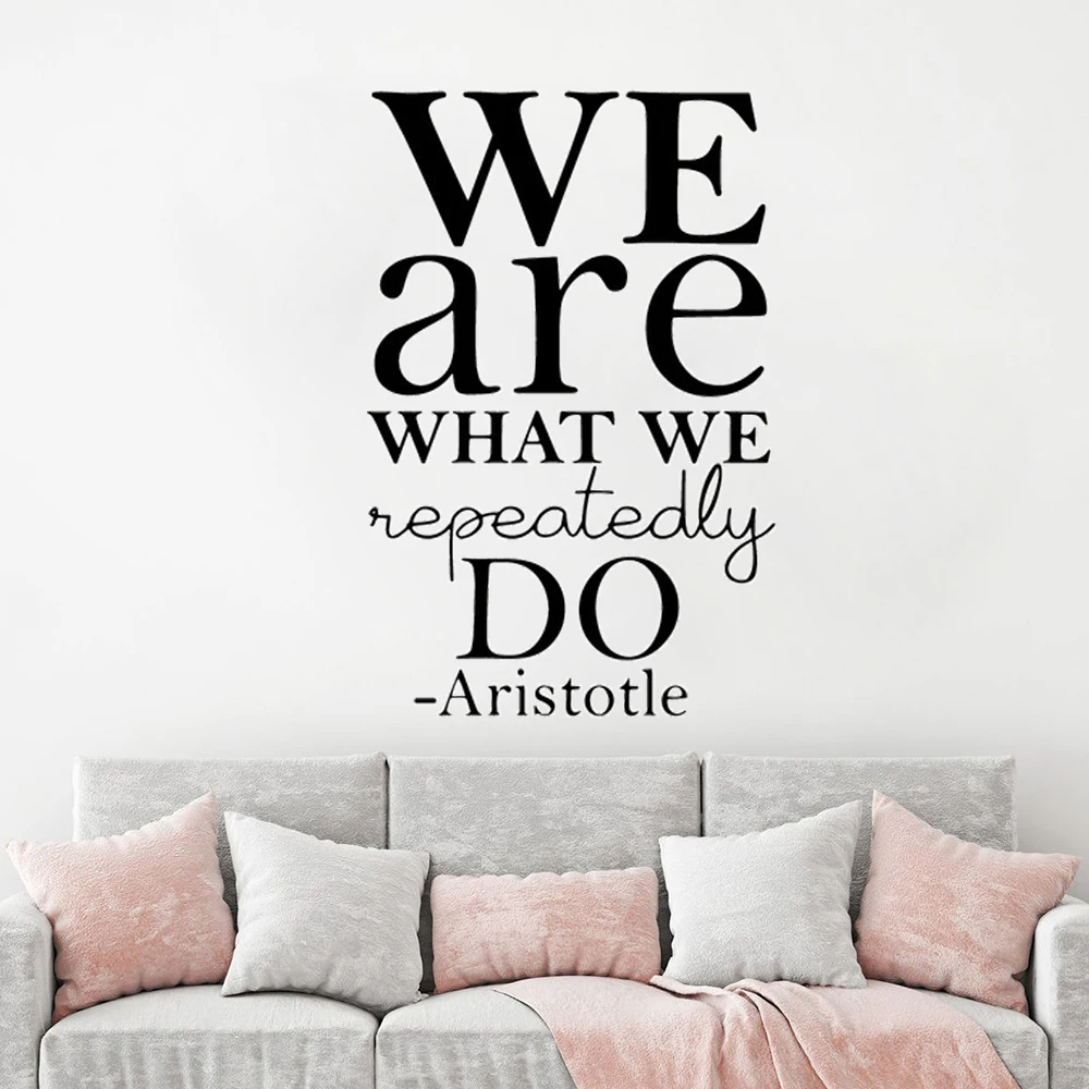 We Are What We Repeatedly Do Quotes Wall Stickers Motivation Phrase Livingroom Bedroom Decor Decals Vinyl Murals Poster DW13684
We Are What We Repeatedly Do Quotes Wall Stickers Motivation Phrase Livingroom Bedroom Decor Decals Vinyl Murals Poster DW13684