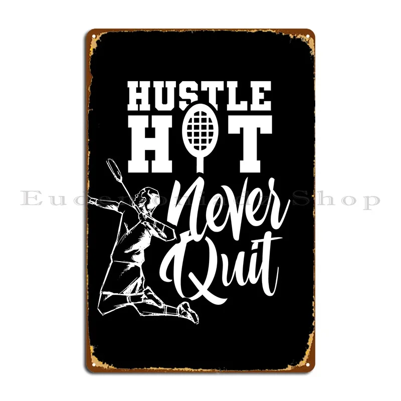 Badminton Never Quit Metal Plaque Poster Garage Design Designing Design Vintage Tin Sign Poster
Badminton Never Quit Metal Plaque Poster Garage Design Designing Design Vintage Tin Sign Poster
