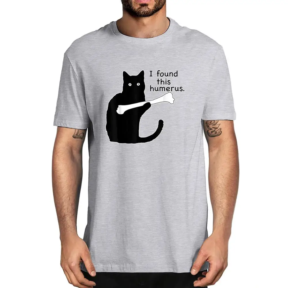 Unisex I Found This Humerus Humorous Black Cat Christmas Men's Funny 100% Cotton Short Sleeve T-Shirt Women Top Tee Gifts
Unisex I Found This Humerus Humorous Black Cat Christmas Men's Funny 100% Cotton Short Sleeve T-Shirt Women Top Tee Gifts