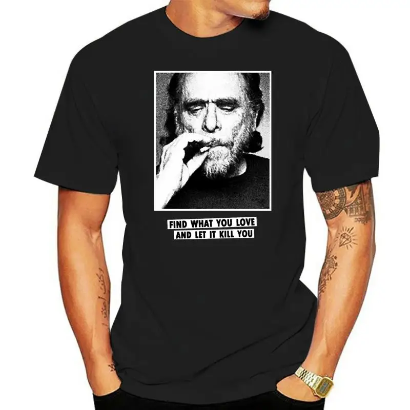 2019 New Summer Slim Tee Shirt Charles Bukowski Quotes T-Shirt for Men - Find What You Love
2019 New Summer Slim Tee Shirt Charles Bukowski Quotes T-Shirt for Men - Find What You Love