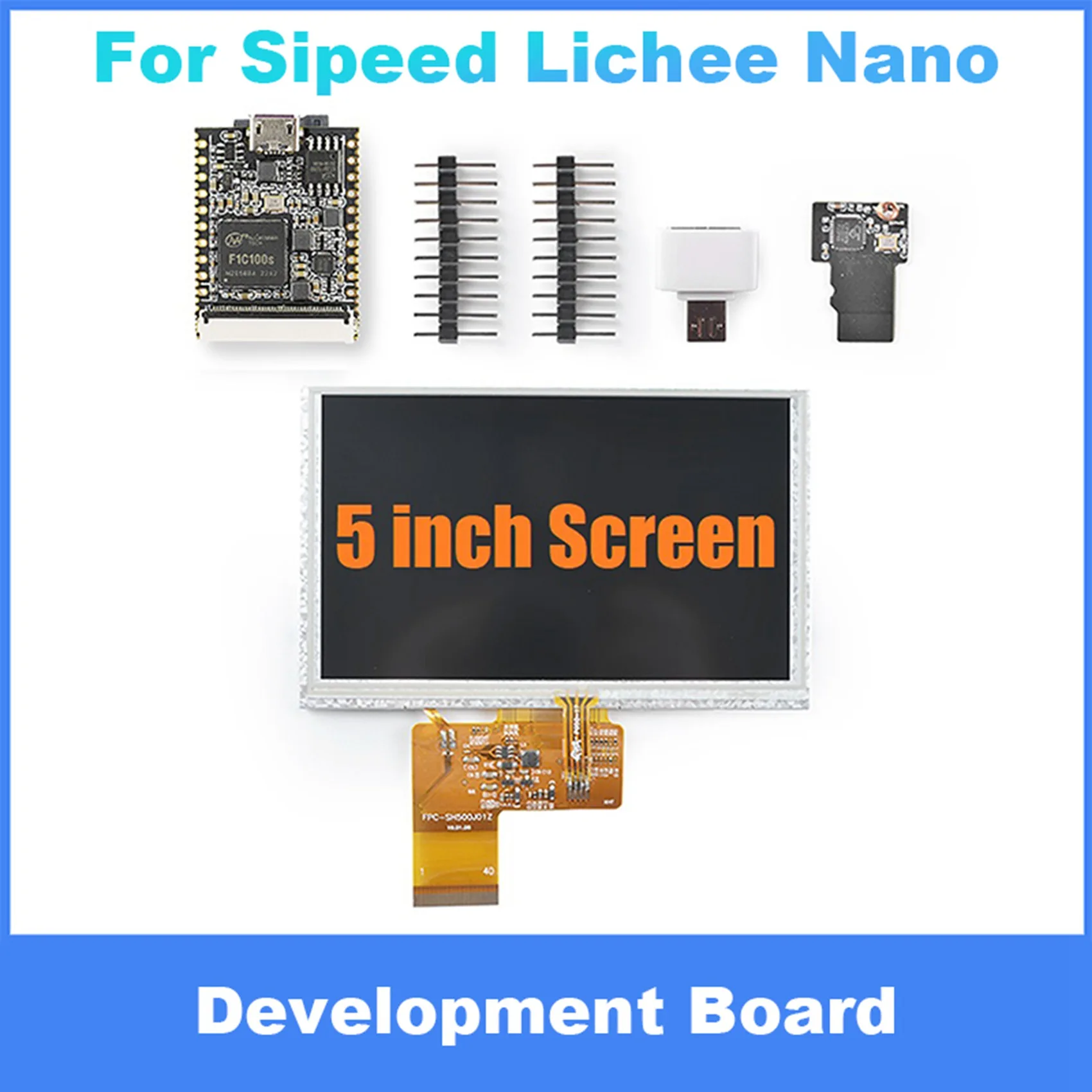 For Sipeed Lichee Nano Motherboard+5 Inch Screen+WiFi Module F1C100S Development Board for Linux Programming Learning
For Sipeed Lichee Nano Motherboard+5 Inch Screen+WiFi Module F1C100S Development Board for Linux Programming Learning