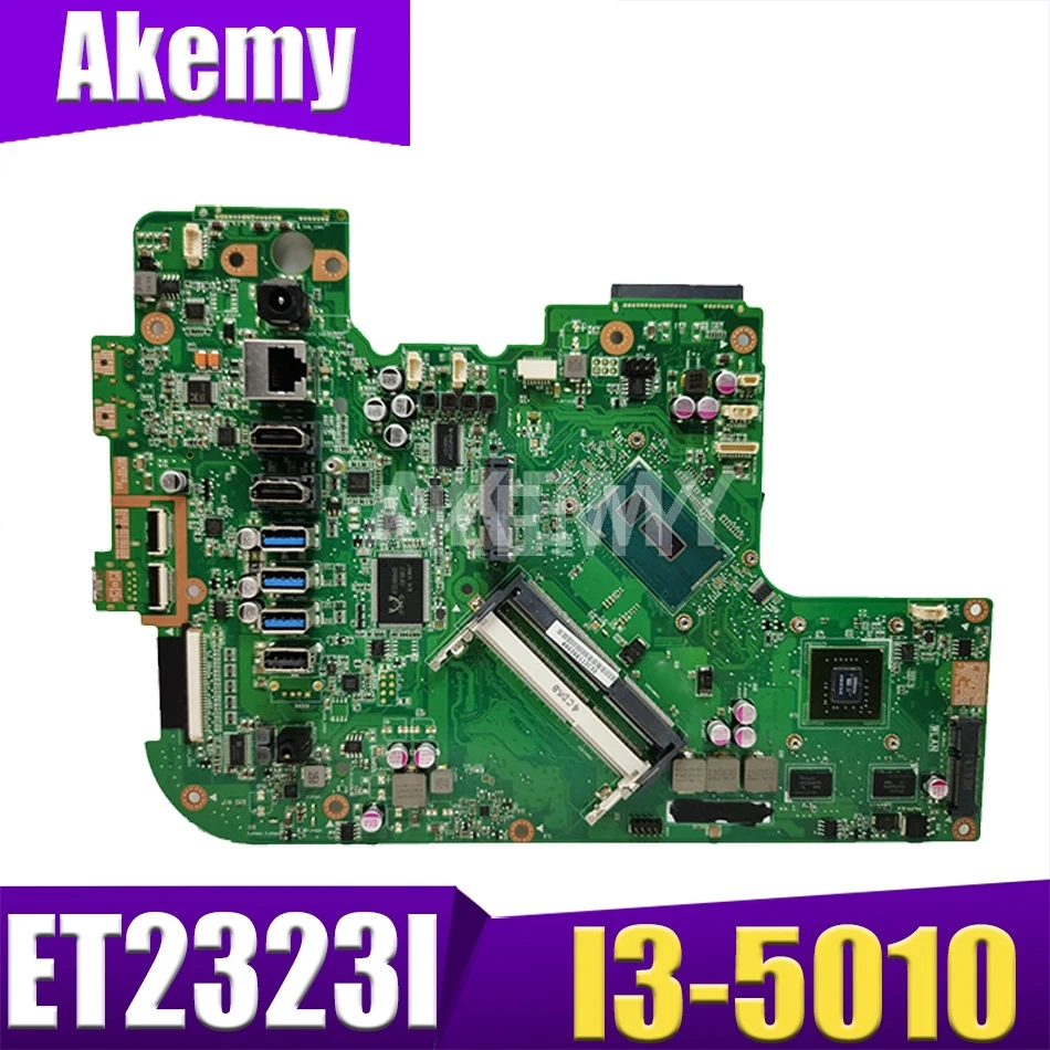 New Akemy ET2323I REV 1.3 Mainboard For ASUS ET2323I ET2323 All-in-one Motherboard 100% Test OK W/ I3-5010 USB 3.0 GT840M 2GB
New Akemy ET2323I REV 1.3 Mainboard For ASUS ET2323I ET2323 All-in-one Motherboard 100% Test OK W/ I3-5010 USB 3.0 GT840M 2GB
