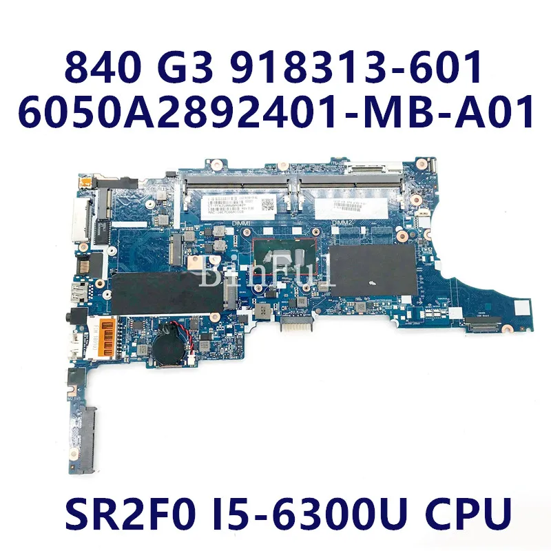 918313-601 918313-501 918313-001 For HP 840 G3 850 G3 CPU:I5-6200U /6300 Laptop Motherboard 6050A2892101-MB-A01 100% Full Tested
918313-601 918313-501 918313-001 For HP 840 G3 850 G3 CPU:I5-6200U /6300 Laptop Motherboard 6050A2892101-MB-A01 100% Full Tested