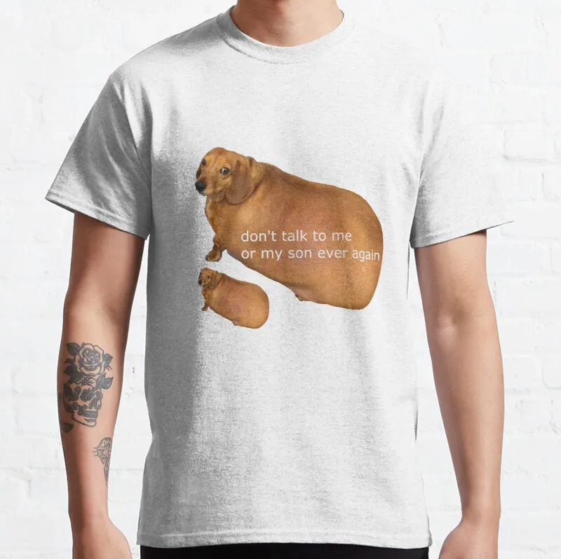 New Don'T Talk To Me Or My Son Ever Again - Geek Classic T-Shirt Cotton Men Tee Shirt Custom Gift Tee Shirt Streetwear
New Don'T Talk To Me Or My Son Ever Again - Geek Classic T-Shirt Cotton Men Tee Shirt Custom Gift Tee Shirt Streetwear
