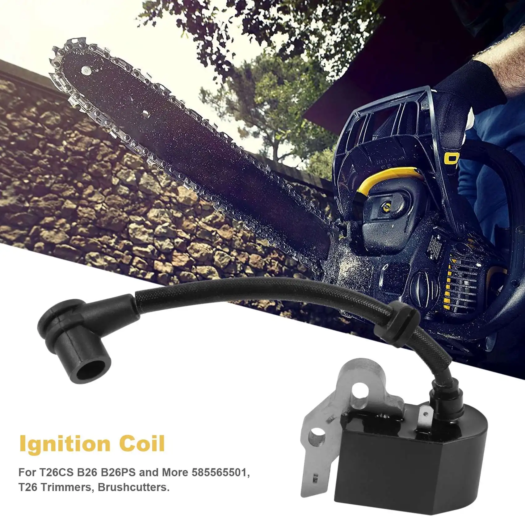 Ignition Coil for McCulloch T26CS B26 B26PS and More 585565501,T26 Trimmers, Brushcutters
Ignition Coil for McCulloch T26CS B26 B26PS and More 585565501,T26 Trimmers, Brushcutters
