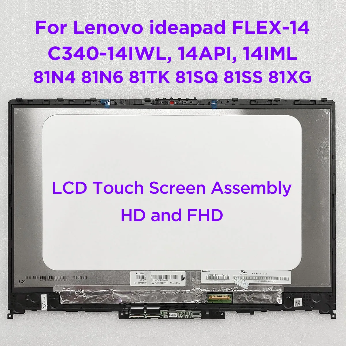 

.. Дигитайзер сенсорного ЖК-экрана 14,0 дюйма в сборе для Lenovo ideaPad C340-14IWL 14API 14IML FLEX-14IWL 81N4 81N6 81TK 81SQ 81SS
