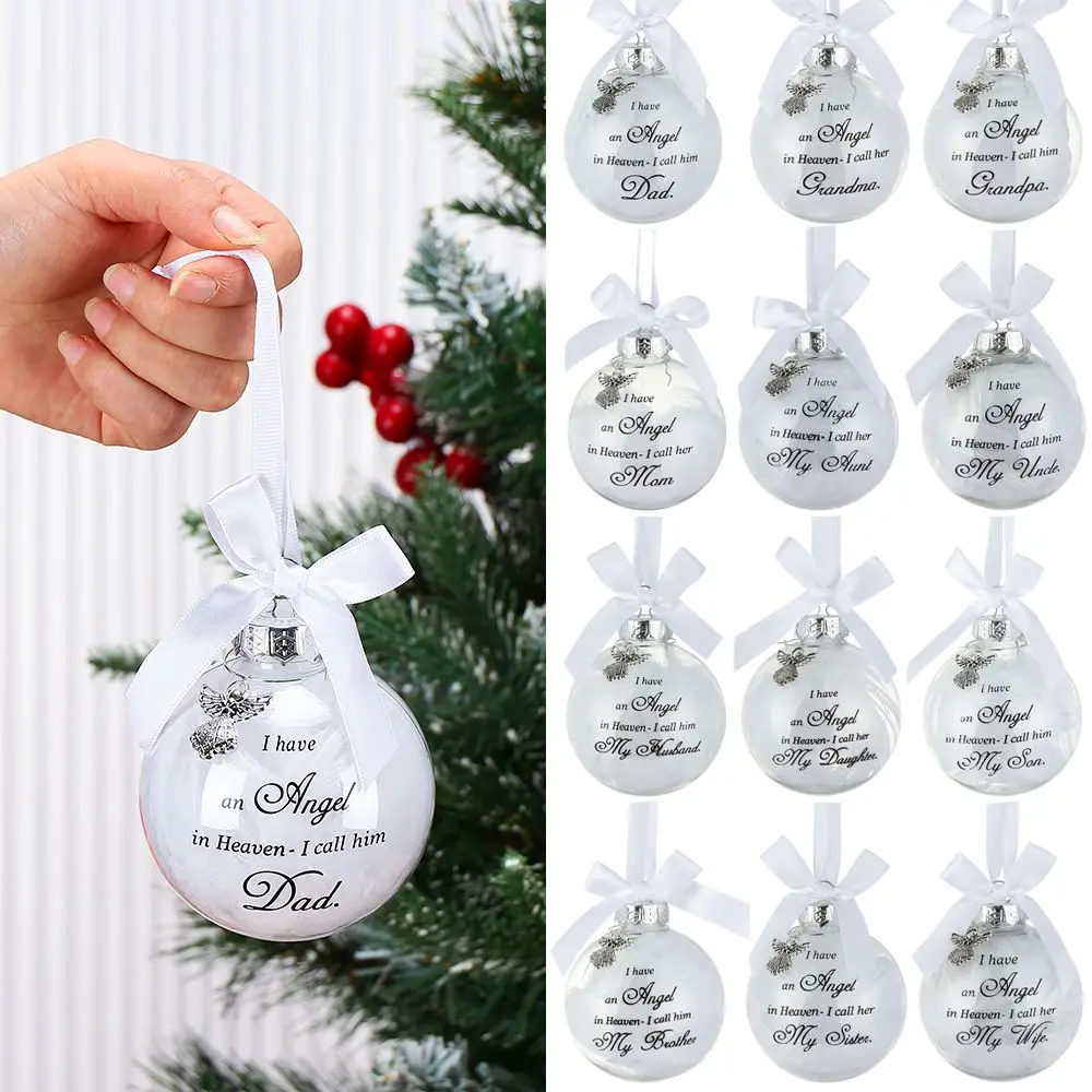 

Gift Christmas Tree I Have An Angel In Heaven Clear Family Pendant Hanging Ornaments Feather Ball Memorial Ornament