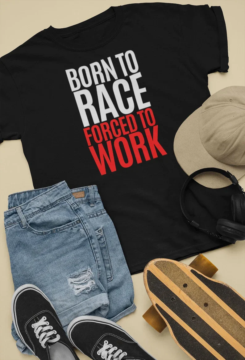 Born To Race Short-Sleeve Adult T-Shirt 
Born To Race Short-Sleeve Adult T-Shirt