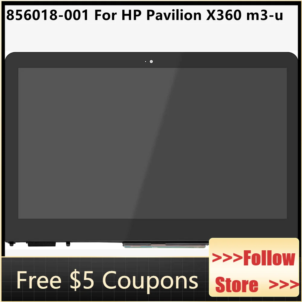 13.3 856018-001 For HP Pavilion X360 m3-u100 m3-u101dx m3-u103dx m3-u105dx HD LED LCD Display Touch Screen Digitizer Assembly
13.3 856018-001 For HP Pavilion X360 m3-u100 m3-u101dx m3-u103dx m3-u105dx HD LED LCD Display Touch Screen Digitizer Assembly