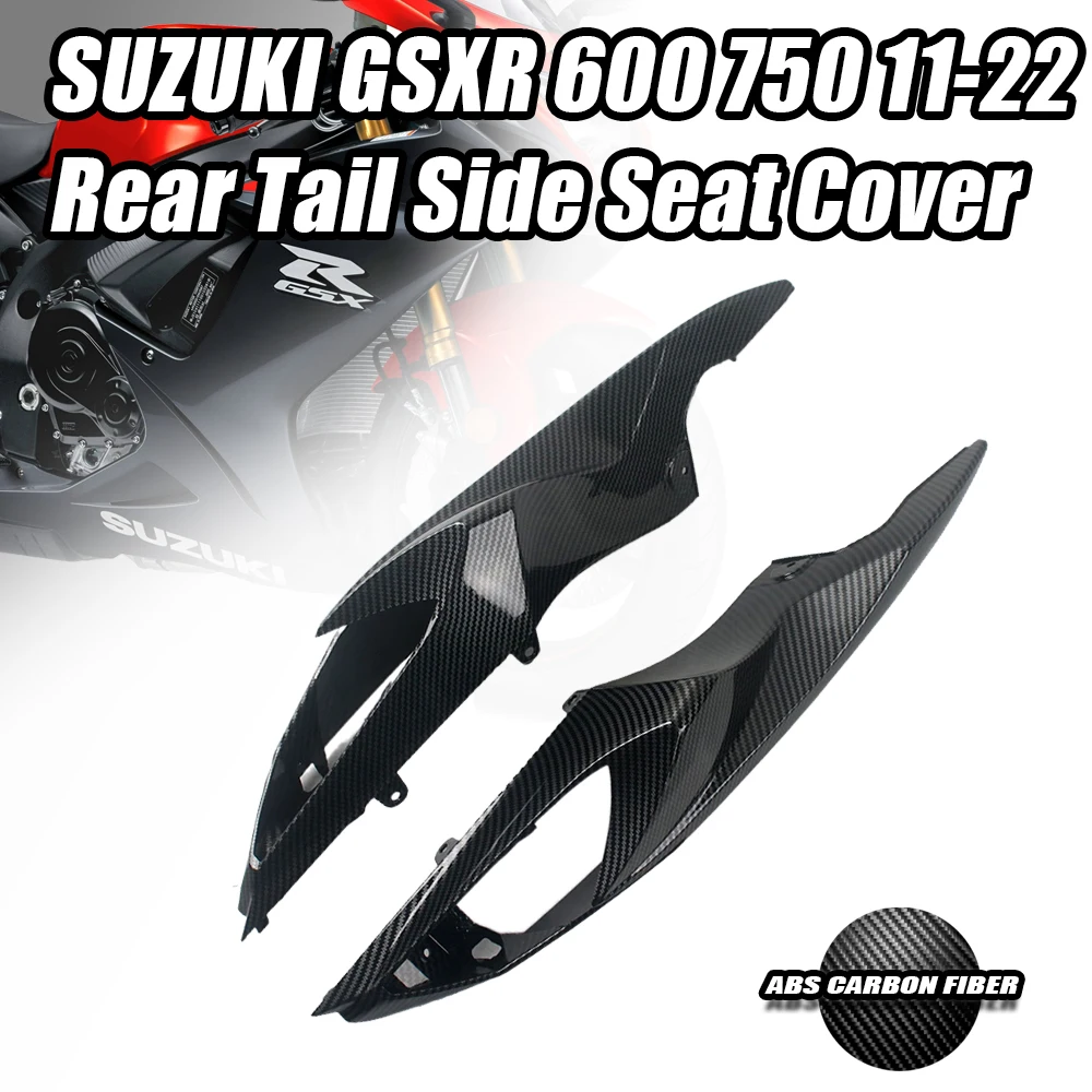 For SUZUKI GSXR600 GSXR750 2011-2022 Carbon Fiber Color Rear Tall Side Seat Cover fairing Motorcycle accessories 2016 2017 2018
For SUZUKI GSXR600 GSXR750 2011-2022 Carbon Fiber Color Rear Tall Side Seat Cover fairing Motorcycle accessories 2016 2017 2018