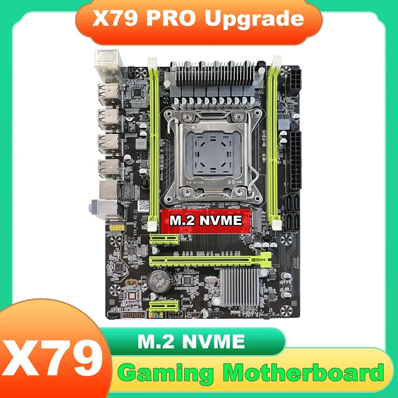 X79 Motherboard Upgrade X79 Pro M.2 NVME LGA2011 DDR3 Support E5-2640 E5-2650 2660 2670 2680 CPU For LOL CF PUBG
X79 Motherboard Upgrade X79 Pro M.2 NVME LGA2011 DDR3 Support E5-2640 E5-2650 2660 2670 2680 CPU For LOL CF PUBG