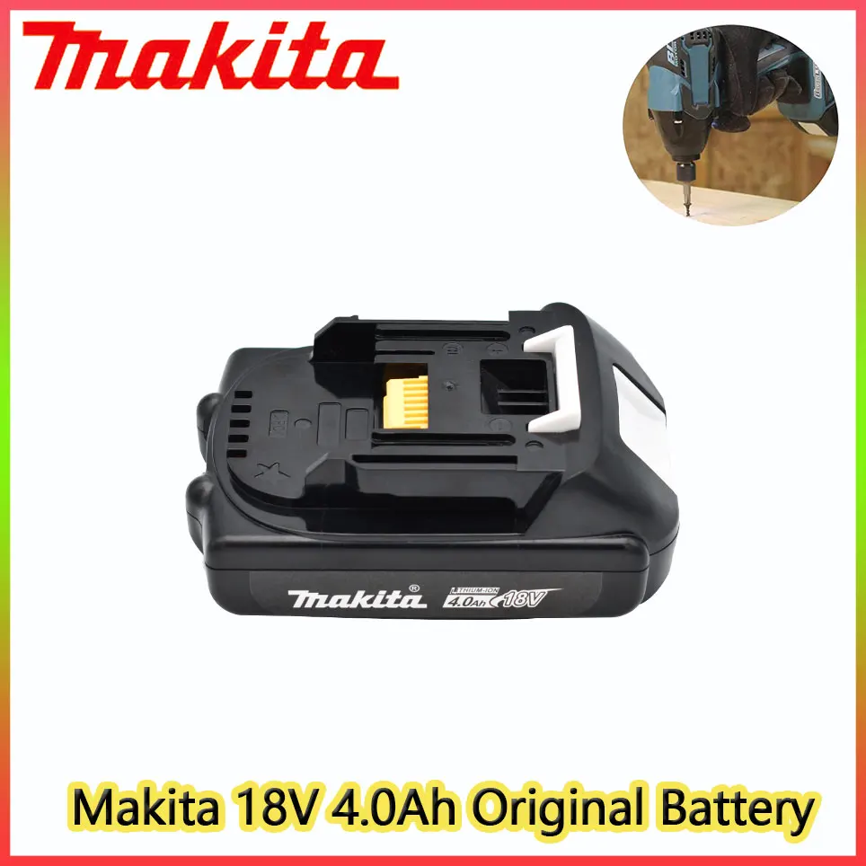 4.0Ah 18V BL1815 Original Rechargeable Li-Ion Battery For Makita BL1830 BL1860 BL1840 194205-3 Replacement Power Tools Battery
4.0Ah 18V BL1815 Original Rechargeable Li-Ion Battery For Makita BL1830 BL1860 BL1840 194205-3 Replacement Power Tools Battery