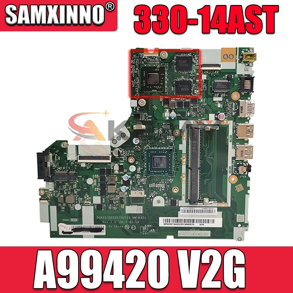 Подходит для ноутбука 330-14AST A99420 VGA(2G), системная плата, номер детской платы 100%, проверка ОК
Подходит для ноутбука 330-14AST A99420 VGA(2G), системная плата, номер детской платы 100%, проверка ОК