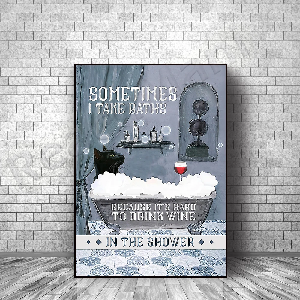 Black Cat Bathroom poster, Sometimes I Take Baths Because It Harder To Drink Wine In The Shower, Bathroom Wall Decor Poster
Black Cat Bathroom poster, Sometimes I Take Baths Because It Harder To Drink Wine In The Shower, Bathroom Wall Decor Poster