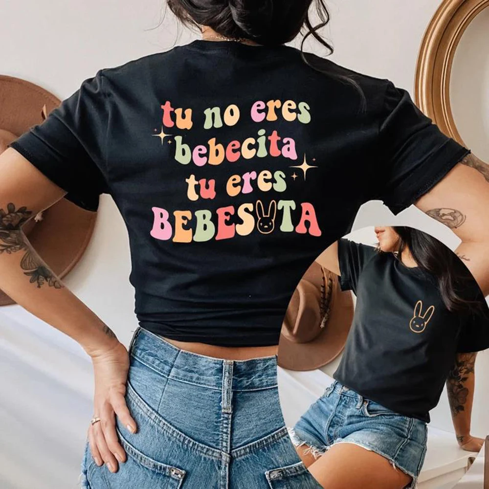 Bad Bunny Printed Front and Back Tshirt Tu No Eres Bebecita Eres Bebesota T Shirt Women Clothes Un Verano Sin Ti Tee Vintage Top
Bad Bunny Printed Front and Back Tshirt Tu No Eres Bebecita Eres Bebesota T Shirt Women Clothes Un Verano Sin Ti Tee Vintage Top