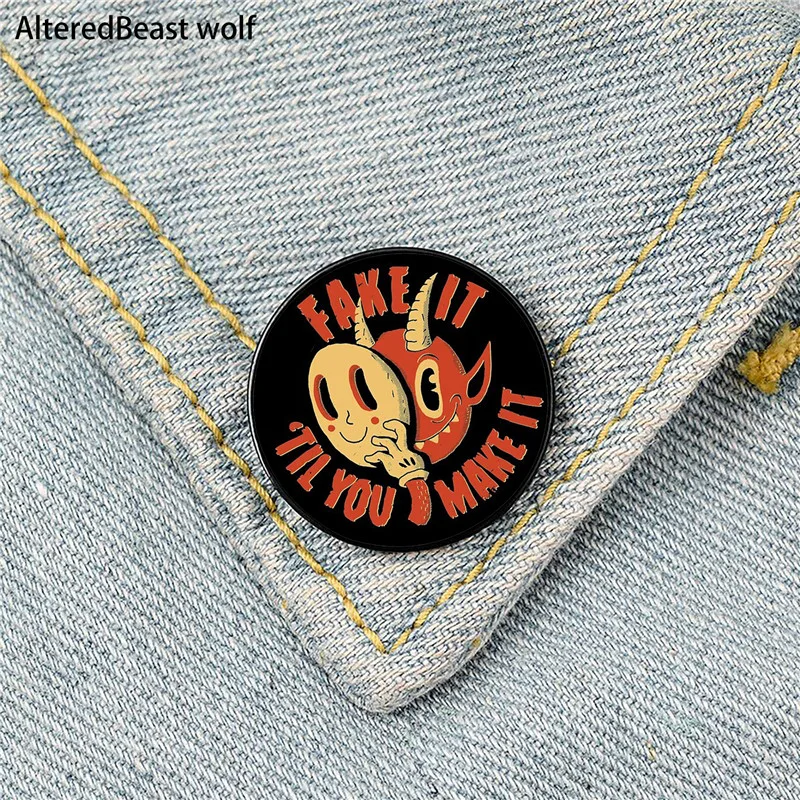 Fake It Til You Make It Printed Pin Custom Funny Brooches Shirt Lapel Bag Cute Badge Cartoon enamel pins for Lover Girl Friends
Fake It Til You Make It Printed Pin Custom Funny Brooches Shirt Lapel Bag Cute Badge Cartoon enamel pins for Lover Girl Friends