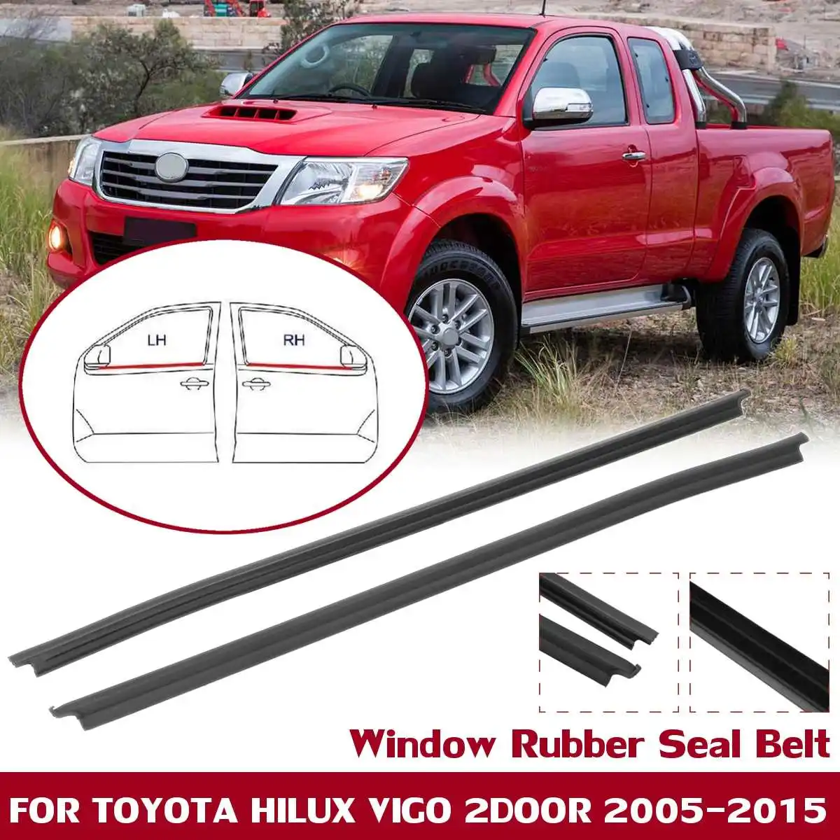 2 шт./комплект, резиновые уплотнительные ленты для Toyota Hilux 2-Door 2005-2015
2 шт./комплект, резиновые уплотнительные ленты для Toyota Hilux 2-Door 2005-2015