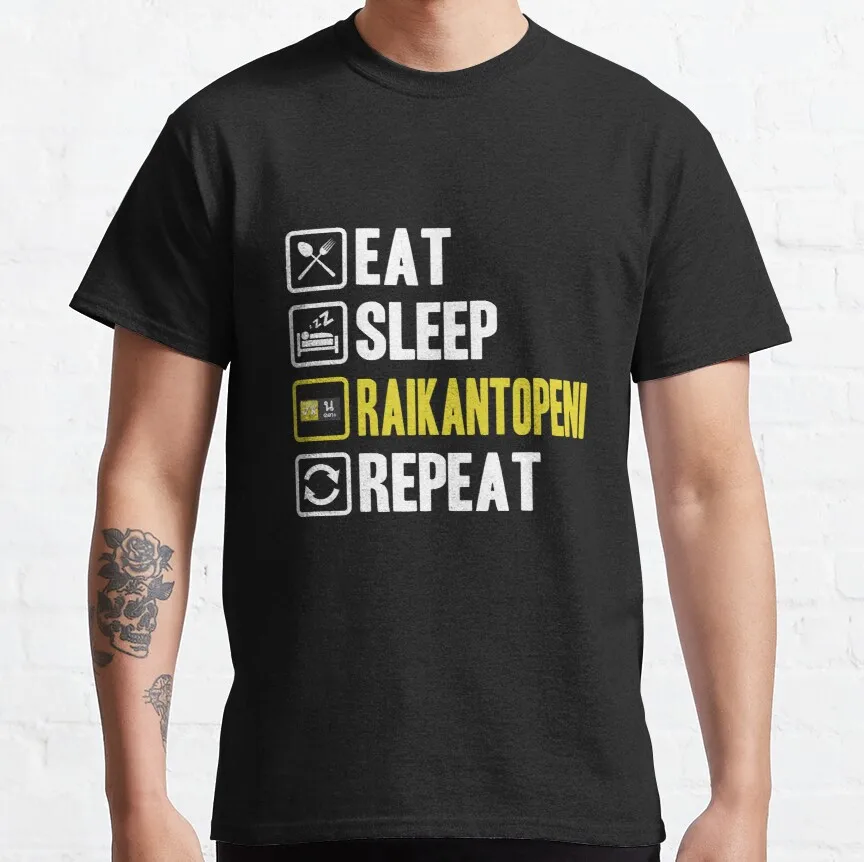 

Eat Sleep Raikantopeni Repeat Classic T-Shirt Kiss Me Again Funny Art Streetwear Cartoon Tee Xs-5Xl Unisex Digital Printing