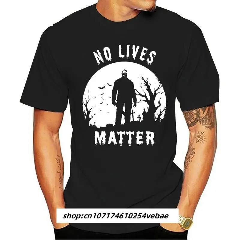 No Lives Matter Michael Myers Halloween Horror Funny T Shirt Black Men-W... Brand Clothing Tee Shirt
No Lives Matter Michael Myers Halloween Horror Funny T Shirt Black Men-W... Brand Clothing Tee Shirt