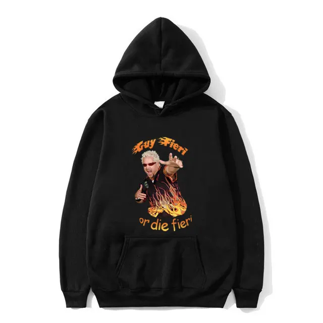 Funny Guy Fieri or Die Fieri Flame Meme Graphics Hoodie Men Women Fleece Cotton Hoodies Tracksuit Man's Fashion Loose Sweatshirt
Funny Guy Fieri or Die Fieri Flame Meme Graphics Hoodie Men Women Fleece Cotton Hoodies Tracksuit Man's Fashion Loose Sweatshirt