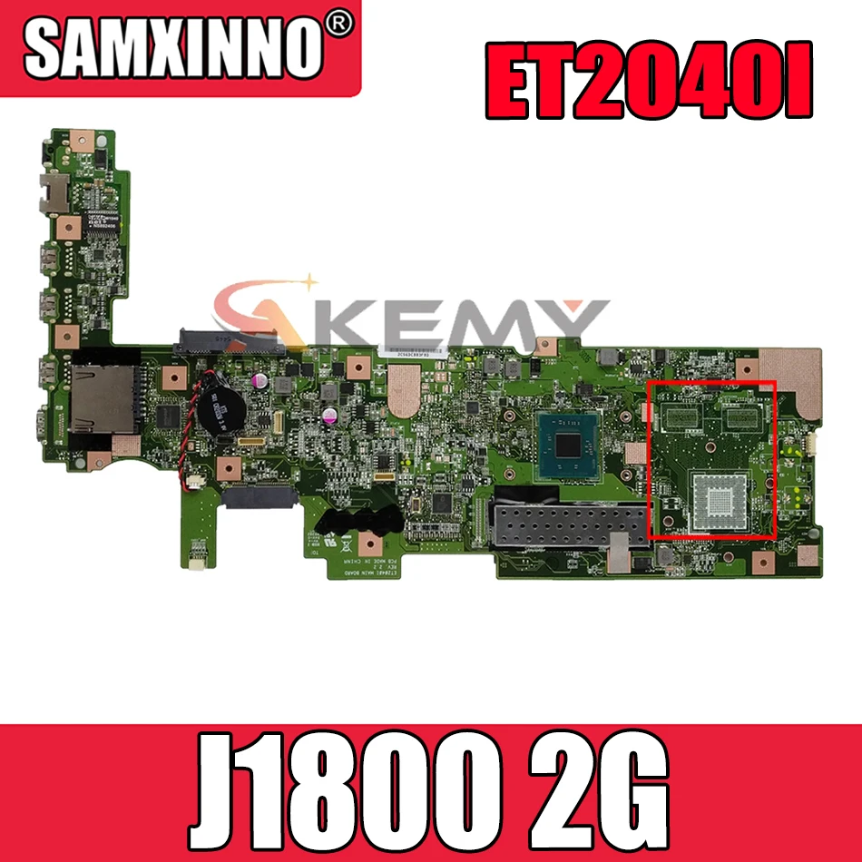Материнская плата ET2040I J1800 2G REV 3. 0 ET2040I, материнская плата все-в-одном, модель 1040i ET2040, материнская плата 90PT0110-R03000 
Материнская плата ET2040I J1800 2G REV 3. 0 ET2040I, материнская плата все-в-одном, модель 1040i ET2040, материнская плата 90PT0110-R03000