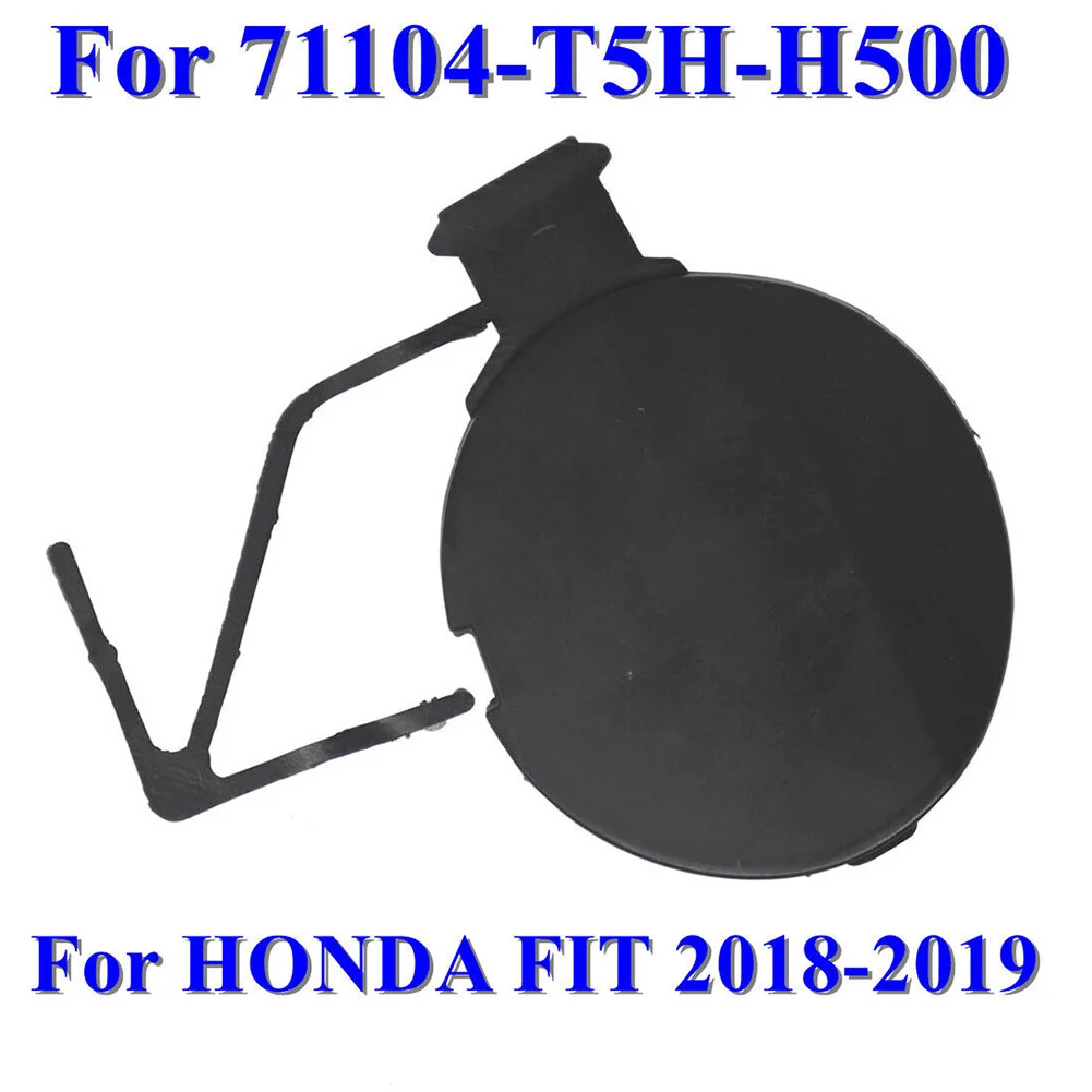 Front Trailer Cover 71104T5HH500 Fits For Honda FIT 2018-2019 Black Plastic Tow Hook Cover Car Accessories Car Exterior
Front Trailer Cover 71104T5HH500 Fits For Honda FIT 2018-2019 Black Plastic Tow Hook Cover Car Accessories Car Exterior