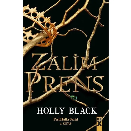Cruel Prens Holly Black Turkish Books story prose narrative story saga legend masal 
Cruel Prens Holly Black Turkish Books story prose narrative story saga legend masal