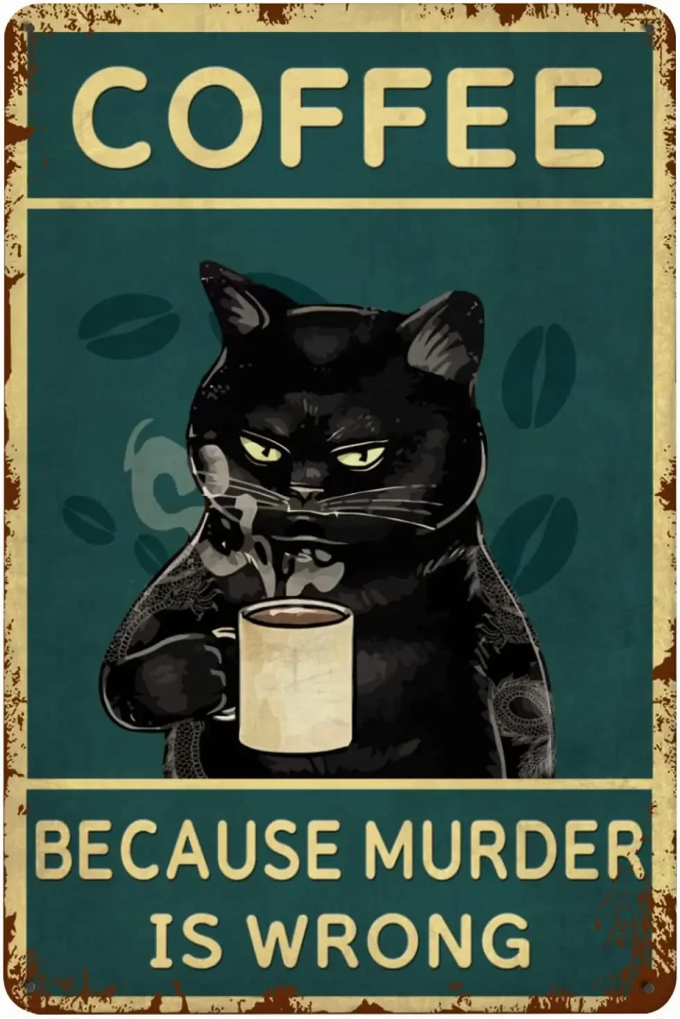 

Coffee Because Murder Is Wrong Black Cat Decoration Art Tin Vintage Sign for Home Kitchen Bathroom Farm Garden Garage