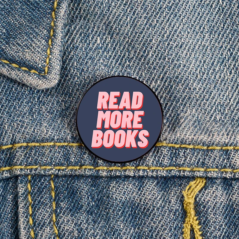 READ MORE BOOKS Printed Pin Custom Funny Brooches Shirt Lapel Bag Cute Badge Cartoon Cute Jewelry Gift for Lover Girl Friends
READ MORE BOOKS Printed Pin Custom Funny Brooches Shirt Lapel Bag Cute Badge Cartoon Cute Jewelry Gift for Lover Girl Friends