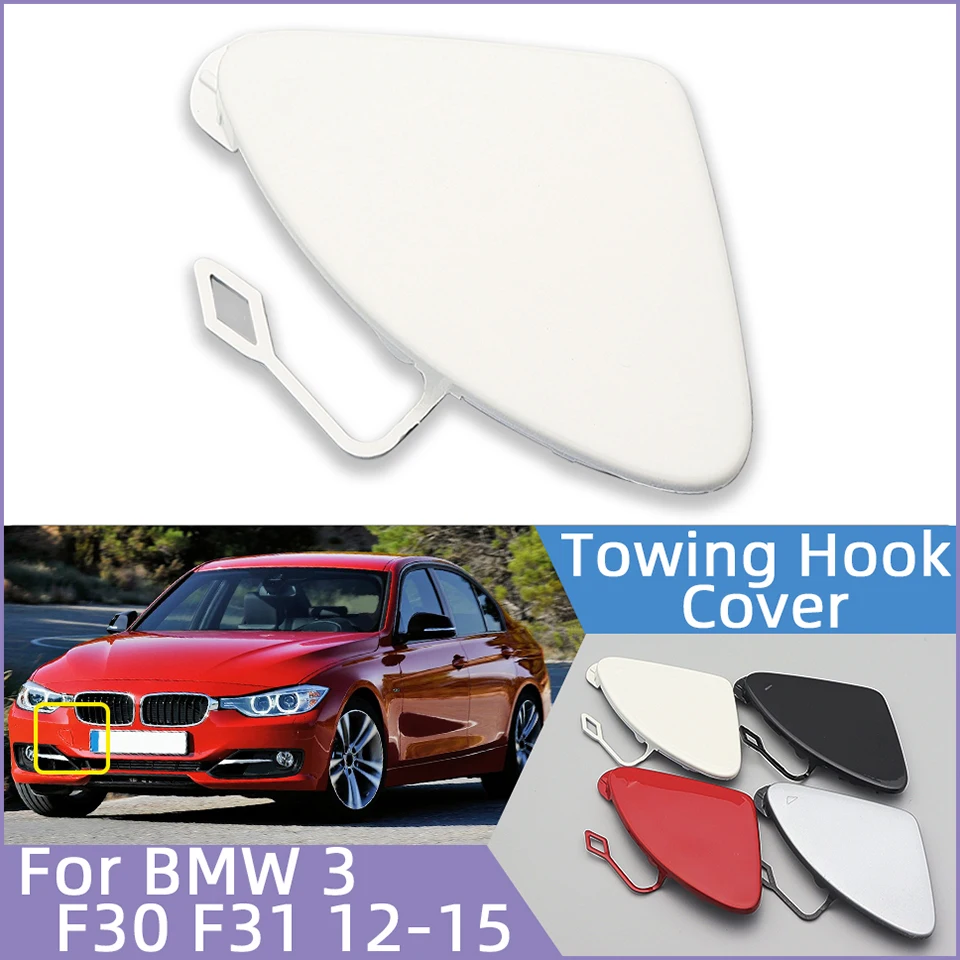 High Quality Front Bumper Towing Hook Cover Lid For BMW 320 328 330 335 F30 F31 2012 2013 2014 2015 Painted Tow Hauling Eye Cap
High Quality Front Bumper Towing Hook Cover Lid For BMW 320 328 330 335 F30 F31 2012 2013 2014 2015 Painted Tow Hauling Eye Cap