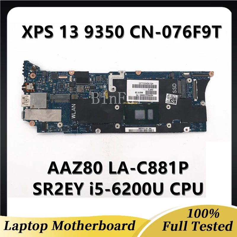 CN-076F9T 076F9T 76F9T For DELL XPS 13 9350 Series Laptop Motherboard With i5-6200U I5-6300U 8GB-RAM AAZ80 LA-C881P 100% Tested
CN-076F9T 076F9T 76F9T For DELL XPS 13 9350 Series Laptop Motherboard With i5-6200U I5-6300U 8GB-RAM AAZ80 LA-C881P 100% Tested