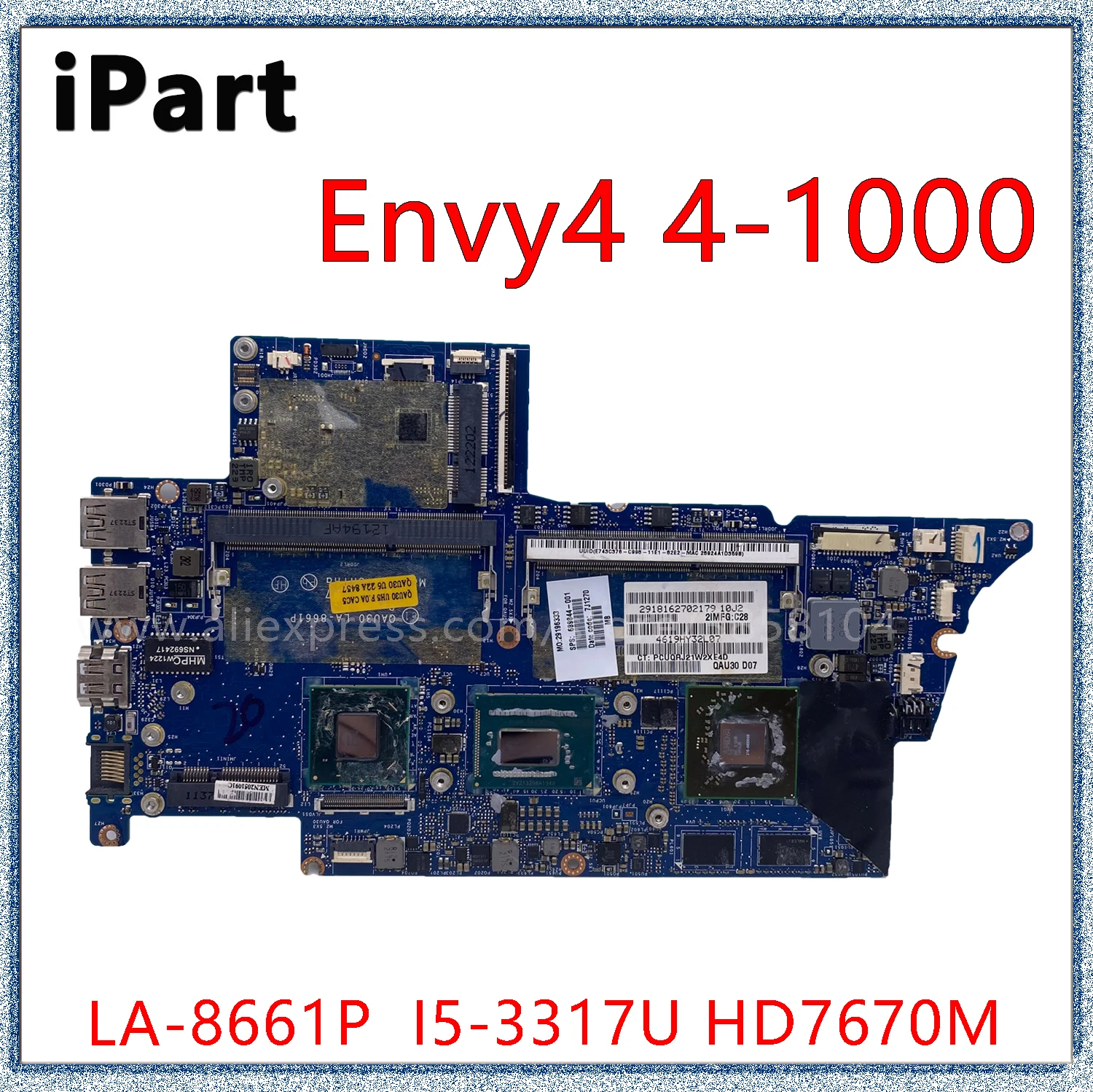 Материнская плата для ноутбука Envy4 4-1000 Envy6 с процессором I5-3317U HD7670M GPU 689844-601 689844-501 689844-001
Материнская плата для ноутбука Envy4 4-1000 Envy6 с процессором I5-3317U HD7670M GPU 689844-601 689844-501 689844-001