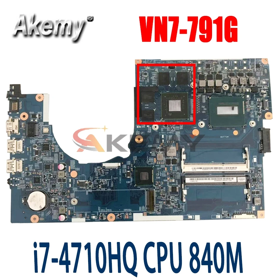 

Akemy NBMQR11007 NB.MQR11.007 14204-1M 448.02G13.001M for ACER aspire VN7-791 VN7-791g laptop motherboard I7-4710HQ CPU 840M