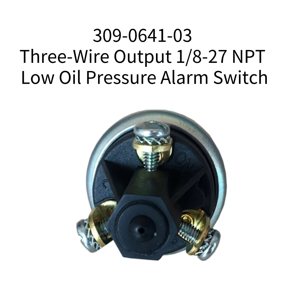 309-0641-03 Three Wires Oil Low Pressure Sensor 1/8 NPT Alarm Switch For Generator
309-0641-03 Three Wires Oil Low Pressure Sensor 1/8 NPT Alarm Switch For Generator