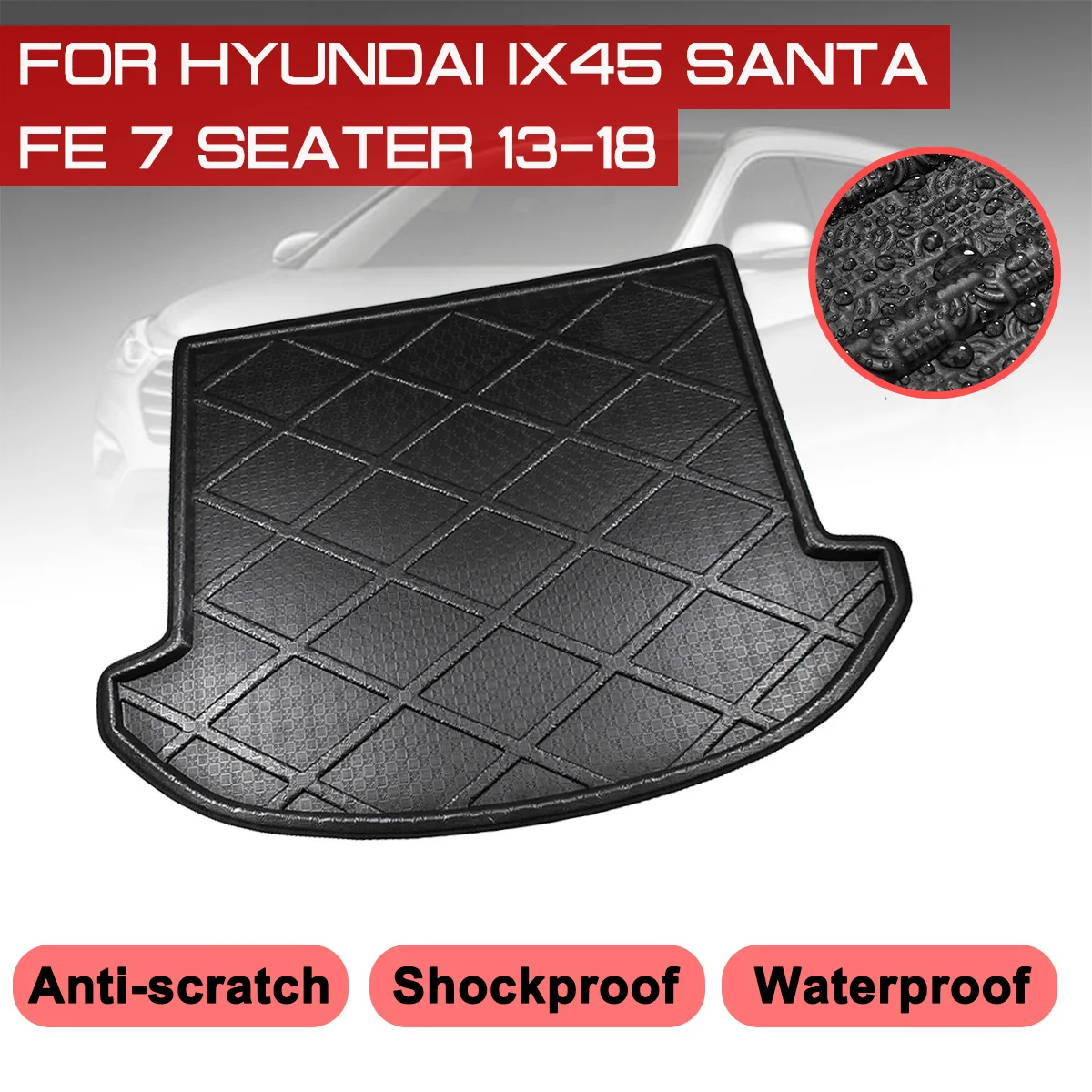 Floor Mats Car Rear Trunk Boot Mat Waterproof Carpet Anti Mud Tray Cargo Liner For Hyundai IX45 Santa Fe 7 Seater 2013-2018
Floor Mats Car Rear Trunk Boot Mat Waterproof Carpet Anti Mud Tray Cargo Liner For Hyundai IX45 Santa Fe 7 Seater 2013-2018