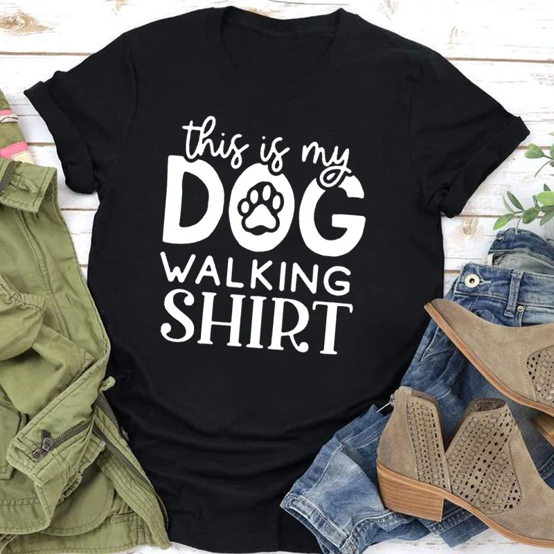 This Is My Dog Walking Shirt Women T Shirt Short Sleeve Women Tshirt Tee Shirt Tops
This Is My Dog Walking Shirt Women T Shirt Short Sleeve Women Tshirt Tee Shirt Tops