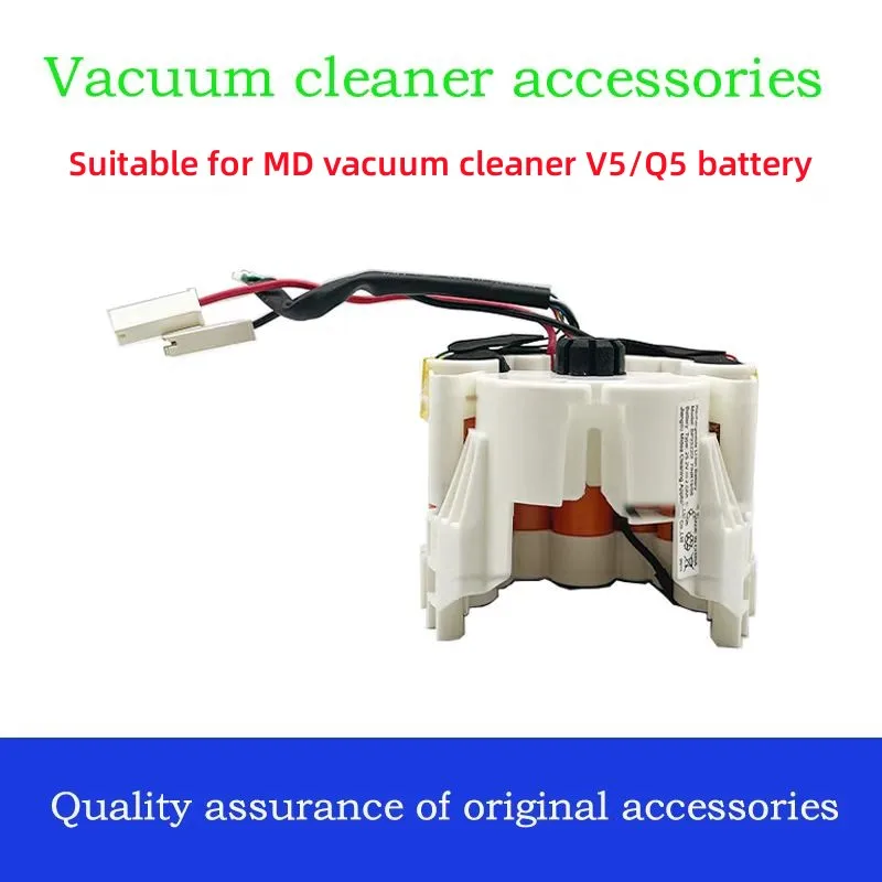 Applicable to the V5/Q5 battery pack components of MD household wireless vacuum cleaner accessories.
Applicable to the V5/Q5 battery pack components of MD household wireless vacuum cleaner accessories.