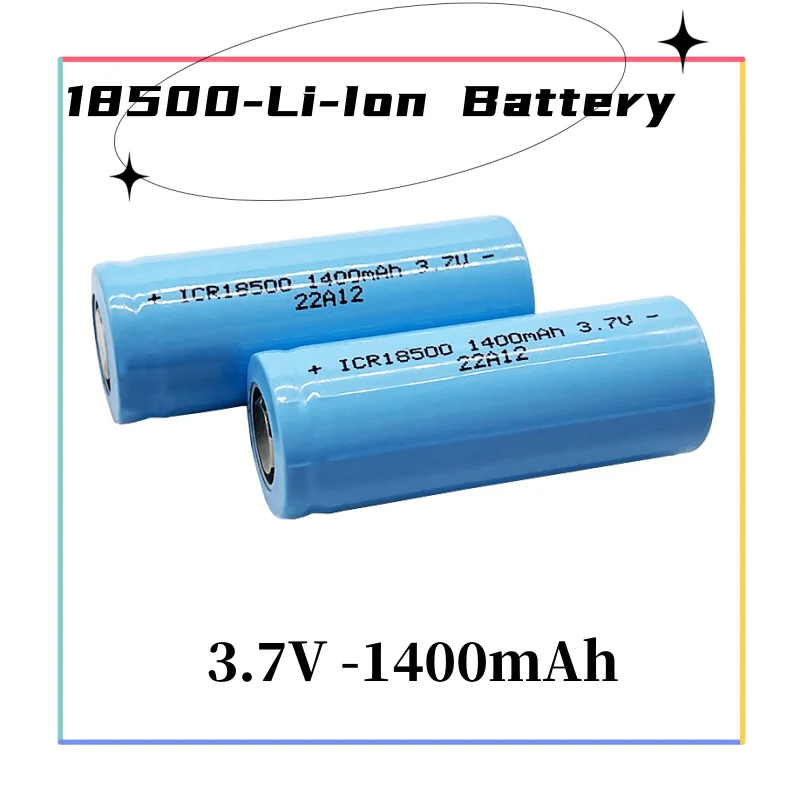 

100% original 18500 lithium ion rechargeable battery 3.7V 1400mAh, used for flashlight, remote control battery, 4.2V battery