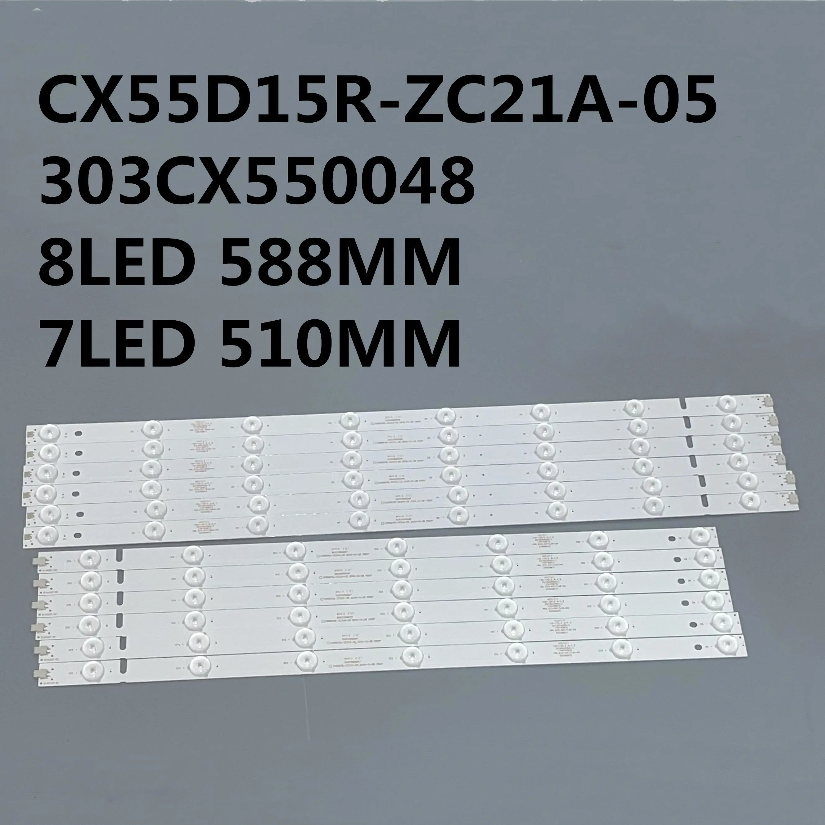 12PCS/lot 6PCS 7LEDS & 6PCS 8LEDS 3V Backlight Strip CX55D15L-ZC21A-05 CX55D15R-ZC21A-05 303CX550048 YS-L E469119
12PCS/lot 6PCS 7LEDS & 6PCS 8LEDS 3V Backlight Strip CX55D15L-ZC21A-05 CX55D15R-ZC21A-05 303CX550048 YS-L E469119