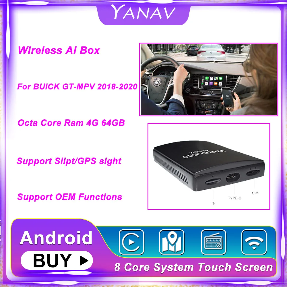 Carplay Wireless Ai Box Dual Bluetooth Android For BUICK GT-MPV 2018-2020 Auto Car Radio Multimedia Player Smart Box HDMI
Carplay Wireless Ai Box Dual Bluetooth Android For BUICK GT-MPV 2018-2020 Auto Car Radio Multimedia Player Smart Box HDMI