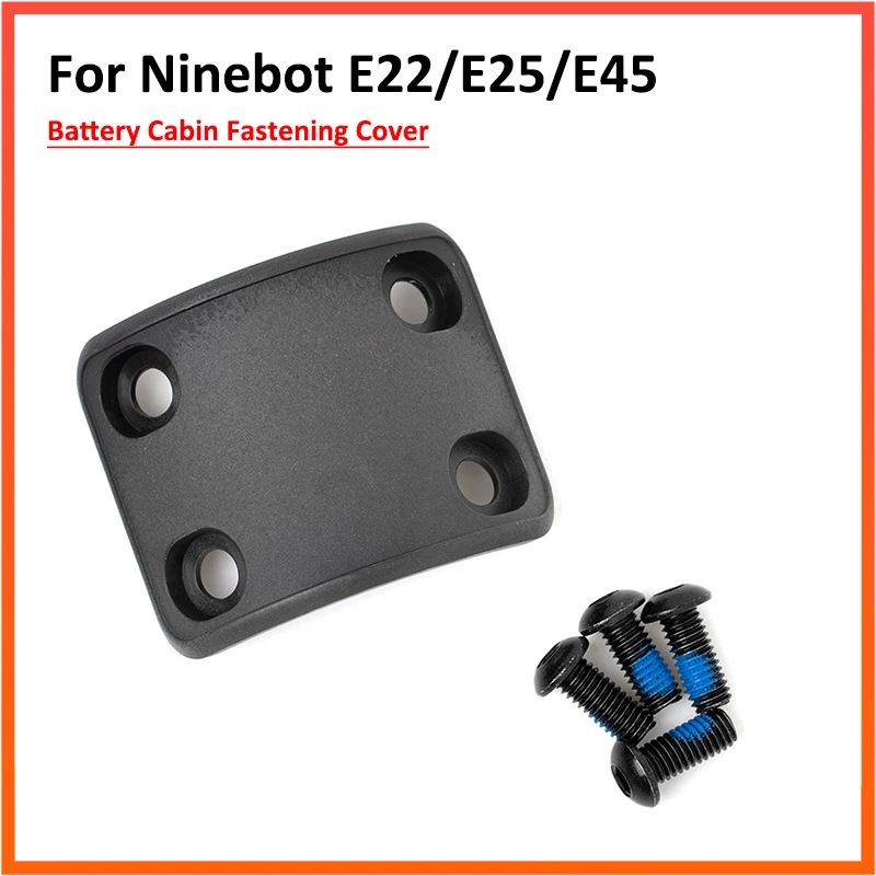 Battery Cabin Fastening Cover for Ninebot E25 E45 Kickscoooter E22 E22E E25E E45D Electric Scooter Connection Lock Screws
Battery Cabin Fastening Cover for Ninebot E25 E45 Kickscoooter E22 E22E E25E E45D Electric Scooter Connection Lock Screws