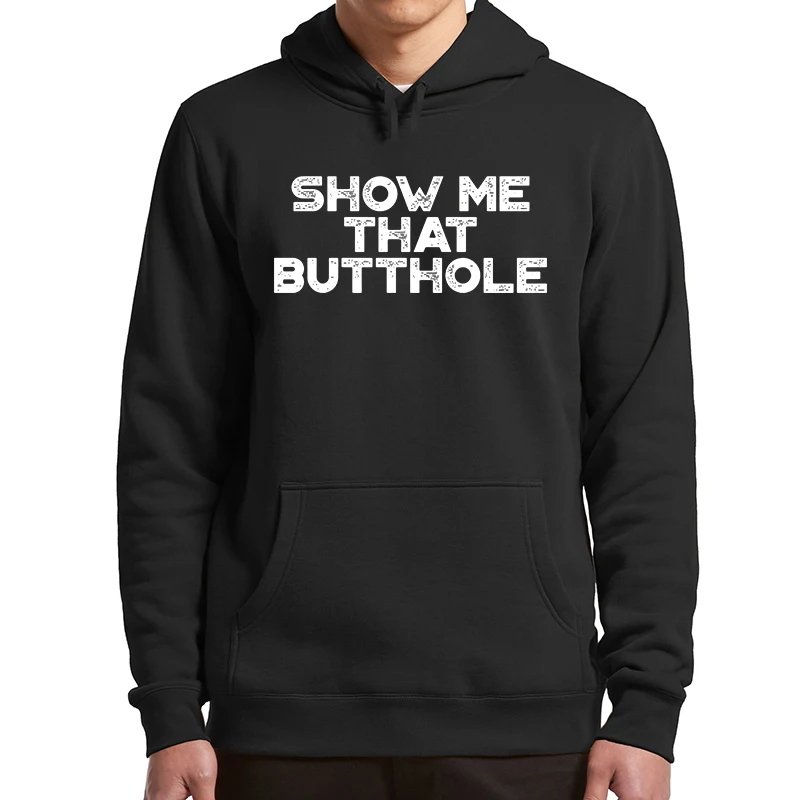 Show Me That Hoodies Funny Adult Humor Meme Trend Jokes Pullover Soft Unisex Casual Oversized Hooded Sweatshirt
Show Me That Hoodies Funny Adult Humor Meme Trend Jokes Pullover Soft Unisex Casual Oversized Hooded Sweatshirt