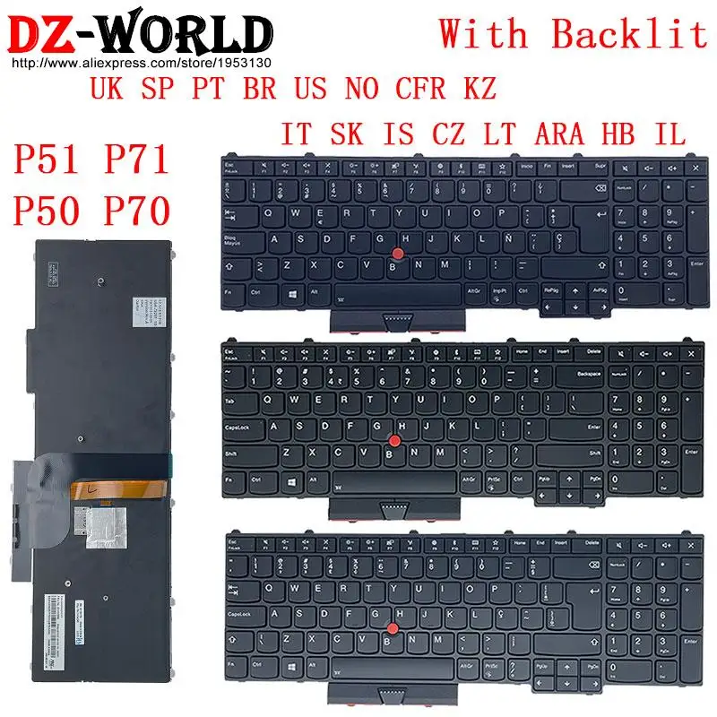 

Backlit Keyboard for Lenovo Thinkpad P51 P71 P50 P70 Laptop UK SP PT BR US NO CFR KZ IT SK IS CZ LT ARA HB IL Spanish Portuguese