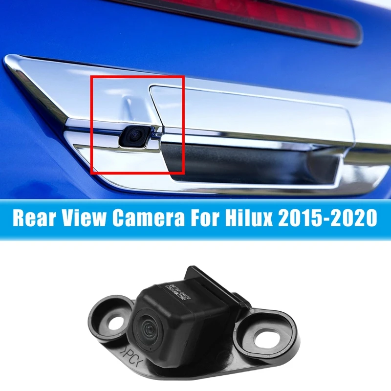 For Toyota Hilux 2015-2020 Car Rear View Camera Reverse Backup Camera Plug And Play Parking Assist Camera 86790-0K020
For Toyota Hilux 2015-2020 Car Rear View Camera Reverse Backup Camera Plug And Play Parking Assist Camera 86790-0K020