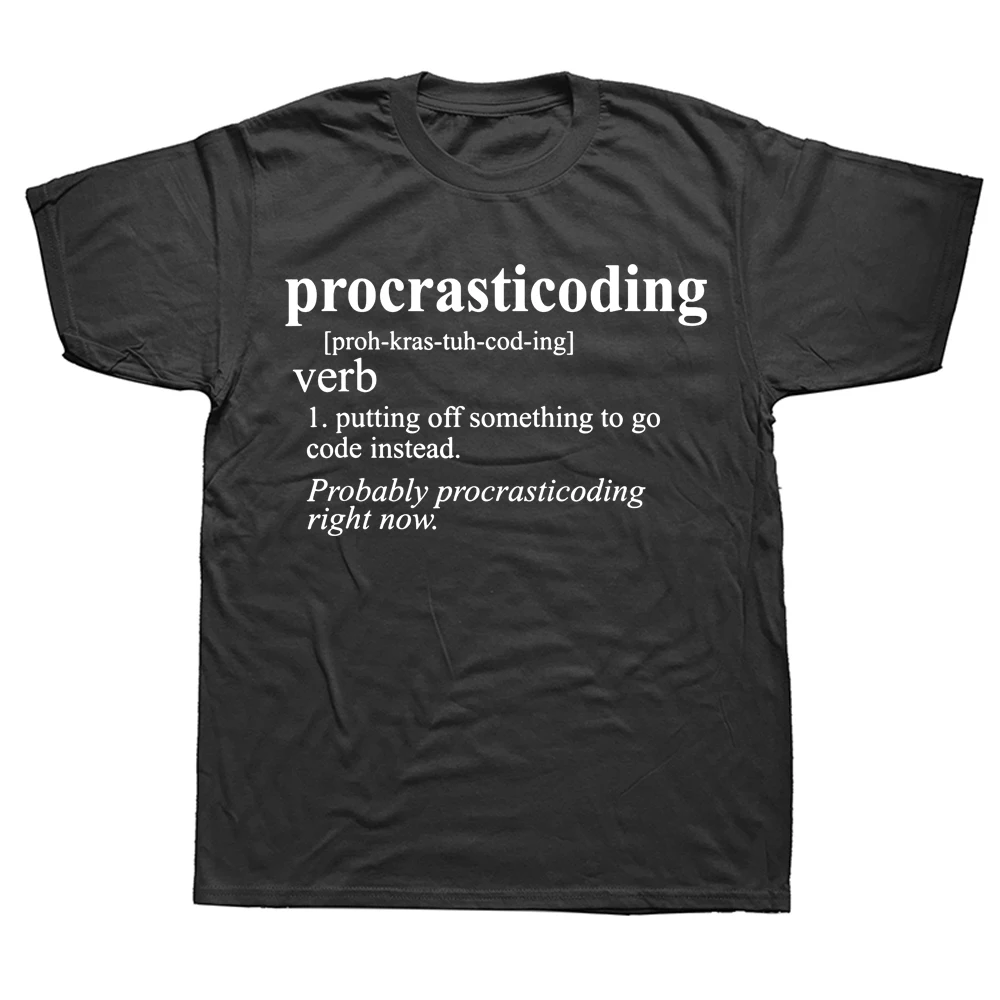 

Novelty Coders Procrasticoding Computer Funny Coding T Shirts Graphic Streetwear Short Sleeve Birthday Gifts Summer T-shirt