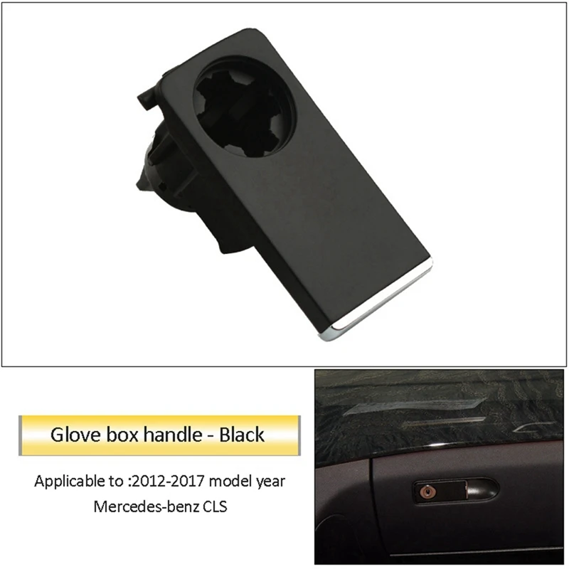 Glove Box Handle Front Passenger's Glove Box Switch Handle For Mercedes-Benz CLS Class W218 CLS300 320 Black
Glove Box Handle Front Passenger's Glove Box Switch Handle For Mercedes-Benz CLS Class W218 CLS300 320 Black